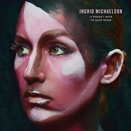 Ingrid Michaelson – It Doesn‘t Have To Make Sense (LP)