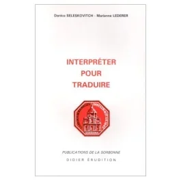 INTERPRETER POUR TRADUIRE. 3ème édition