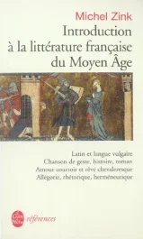 Introduction à la littérature française du Moyen Age