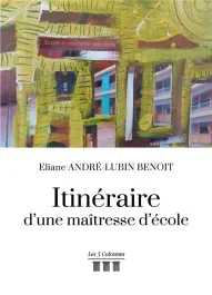 Itinéraire d&rsquo;une maîtresse d&rsquo;école