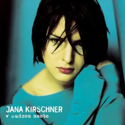 Jana Kirschner – V cudzom meste (2 LP)