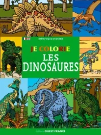 Je colorie les dinosaures. Edition bilingue français-anglais