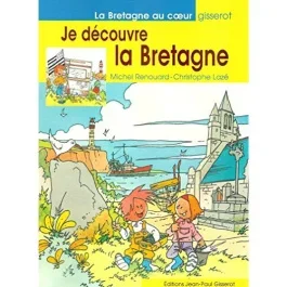 Je découvre la Bretagne