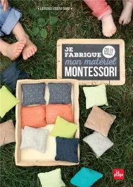 Je fabrique mon matériel Montessori. Do it yourself !