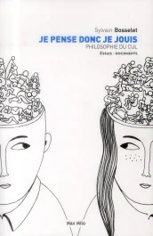 Je pense donc je jouis . Philosophie du cul