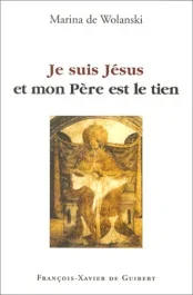 Je suis Jésus et mon Père est le tien