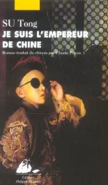 JE SUIS L&rsquo;EMPEREUR DE CHINE