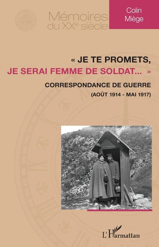 « Je te promets, je serai femme de soldat… »