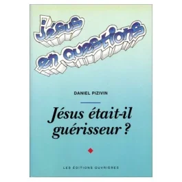 Jésus était-il guérisseur ?