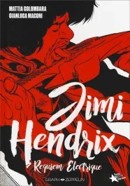 Jimi Hendrix. Requiem électrique
