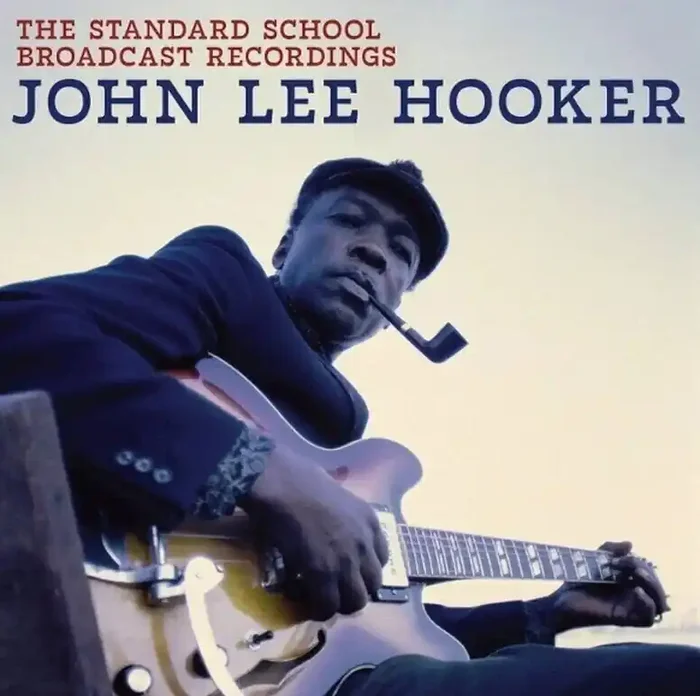 John Lee Hooker – The Standard School Broadcast Recordings (Reissue) (LP)