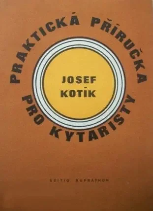 Josef Kotík Praktická príručka pre gitaristov Notes