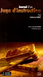 JOURNAL D&rsquo;UN JUGE D&rsquo;INSTRUCTION