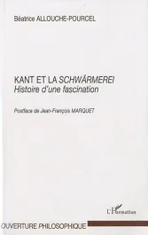 Kant et la Schwärmerei. Histoire d&rsquo;une fascination