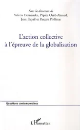 L&rsquo;action collective à l&rsquo;épreuve de la globalisation