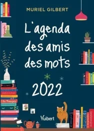 L&rsquo;agenda des amis des mots. Edition 2022