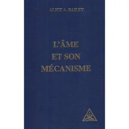 L&rsquo;âme et son mécanisme