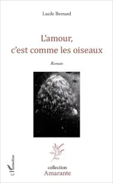 l’amour, c’est comme les oiseaux