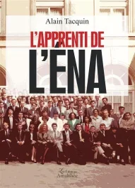 L&rsquo;apprenti de l&rsquo;ENA