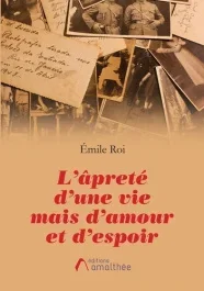 L&rsquo;âpreté d&rsquo;une vie mais d&rsquo;amour et d&rsquo;espoir