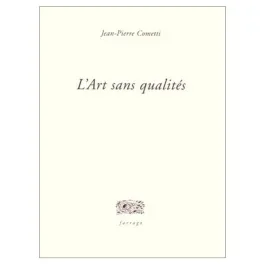 L&rsquo;Art sans qualités
