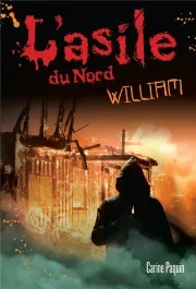 L&rsquo;asile du Nord : William