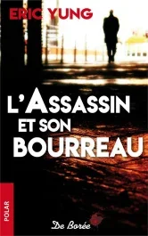 L&rsquo;assassin et son bourreau