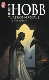 L&rsquo;Assassin royal/6/La reine solitaire