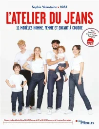 L&rsquo;atelier du jeans. 11 modèles homme, femme et enfant à coudre