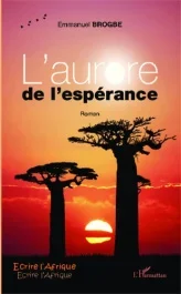 L&rsquo;aurore de l&rsquo;espérance