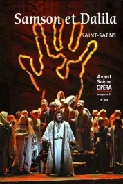 L&rsquo;Avant-Scène Opéra N° 293, juillet-août 2016 : Samson et Dalila