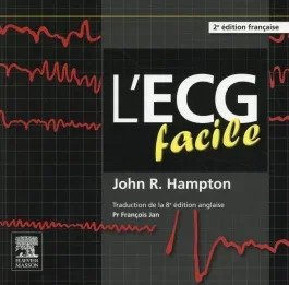 L&rsquo;ECG facile. 2e édition