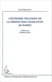 L&rsquo;économie politique de la production législative au Maroc