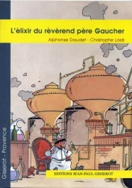 L&rsquo;élixir du révérend père Gaucher