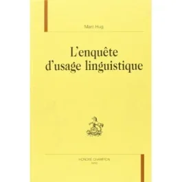 L&rsquo;ENQUETE D&rsquo;USAGE LINGUISTIQUE.