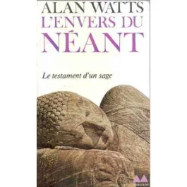 L&rsquo;envers du néant. Le testament d&rsquo;un sage