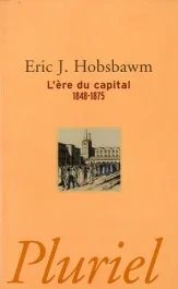 L&rsquo;ère du capital 1848-1875