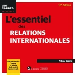 L&rsquo;ESSENTIEL DES RELATIONS INTERNATIONALES