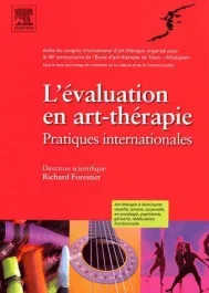 L&rsquo;évaluation en art-thérapie. Pratiques internationales