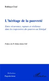 L&rsquo;héritage de la pauvreté. Entre récurrence, rupture et résilience dans les trajectoires des pauvres