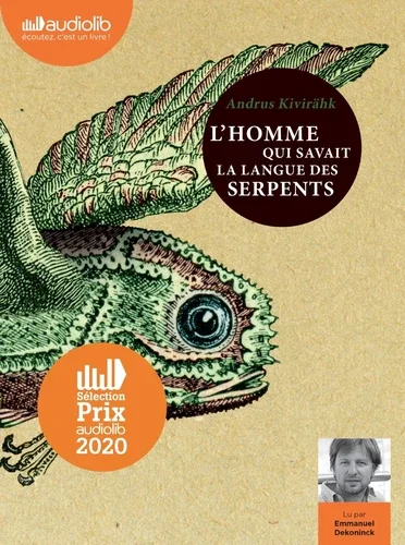 L&rsquo;homme qui savait la langue des serpents avec 2 CD audio MP3