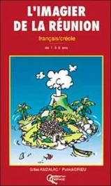 L&rsquo;imagier de la Réunion français/créole de 1 à 6 ans