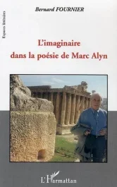 L&rsquo;imaginaire dans la poésie de Marc Alyn: les grands infinis