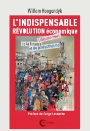 L&rsquo;indispensable révolution économique