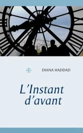 L&rsquo;Instant d&rsquo;avant