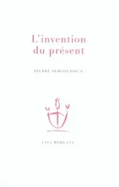 L&rsquo;invention du présent