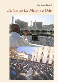 L&rsquo;islam de la Mecque à Oslo