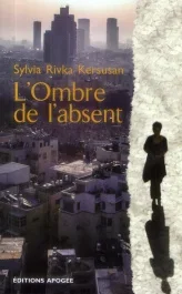 L&rsquo;ombre de l&rsquo;absent