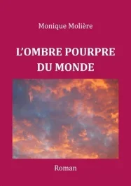 L&rsquo;ombre pourpre du monde