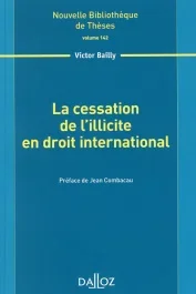 La cessation de l&rsquo;illicite en droit international